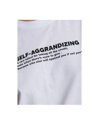 Slogan Tee Self Aggrandizing